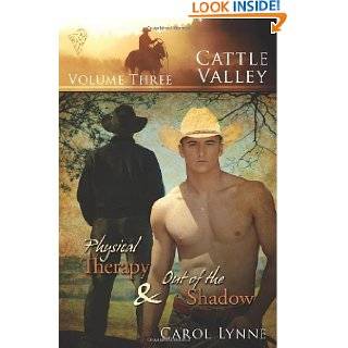 Cattle Valley, Vol. 3 Physical Therapy / Out of the Shadow by Carol 