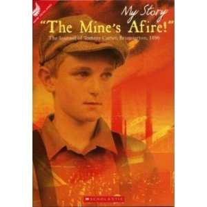  The Mine’s Afire SUSAN BATTYE Books