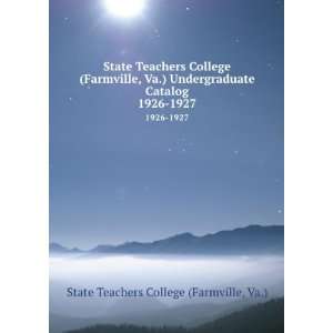 State Teachers College (Farmville, Va.) Undergraduate Catalog. 1926 