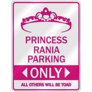   PRINCESS RANIA PARKING ONLY  PARKING SIGN