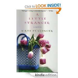 Little Stranger Kate Pullinger  Kindle Store