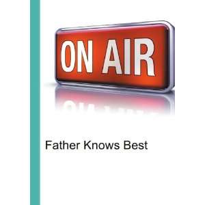  Father Knows Best Ronald Cohn Jesse Russell Books