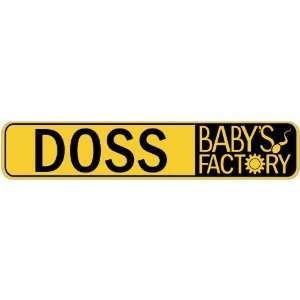   DOSS BABY FACTORY  STREET SIGN