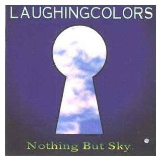 Nothing But Sky by Laughing Colors ( Audio CD   2001)