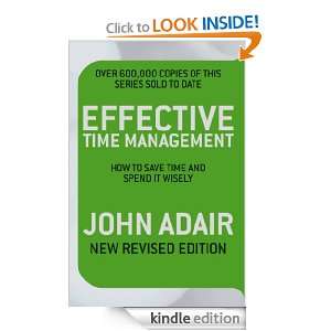 Effective Time Management John Adair  Kindle Store