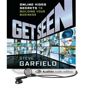  Get Seen Online Video Secrets to Building Your Business 