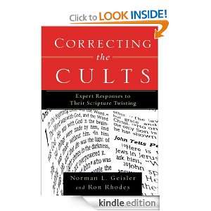 Correcting the Cults Expert Responses to Their Scripture Twisting 