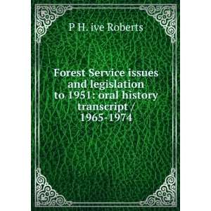   to 1951 oral history transcript / 1965 1974 P H. ive Roberts Books