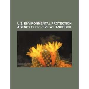  U.S. Environmental Protection Agency peer review handbook 