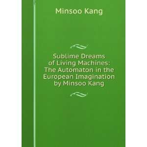   in the European Imagination by Minsoo Kang Minsoo Kang Books