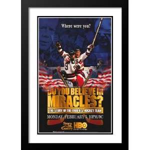  Do You Believe in Miracles? 32x45 Framed and Double Matted 