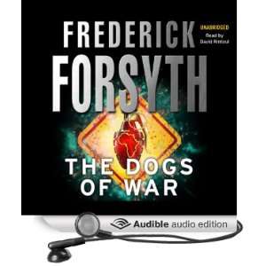  Dogs of War (Audible Audio Edition) Frederick Forsyth 
