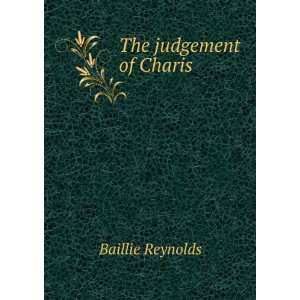  The judgement of Charis Baillie Reynolds Books