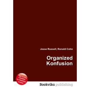  Organized Konfusion Ronald Cohn Jesse Russell Books