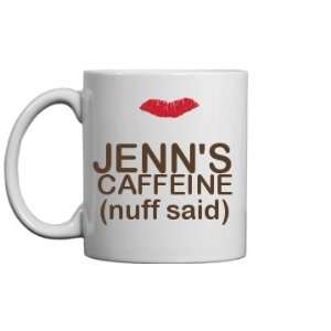  Jenns Caffeine Mug Custom 11oz Ceramic Coffee Mug 
