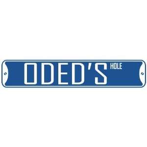   ODED HOLE  STREET SIGN