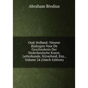   , Nijverheid, Enz., Volume 24 (Dutch Edition) Abraham Bredius Books