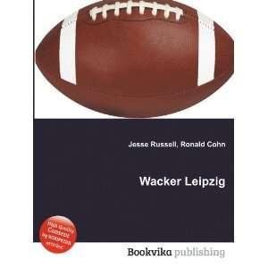  Wacker Leipzig Ronald Cohn Jesse Russell Books