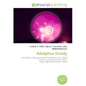  Adolphus Greely (9786132727800) Books