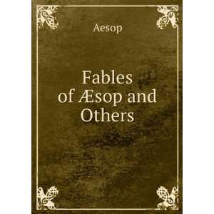  Fables of Ã?sop and Others Aesop Books