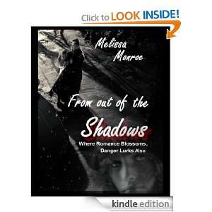 From Out Of The Shadows Where Romance Blossoms, Danger Lurks Also 