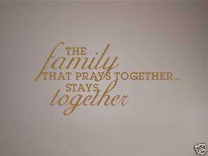 Family That Pray Together   Vinyl Wall Art Decals Words  