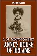 Annes House of Dreams by L. M. Montgomery [Anne of Green Gables #4]