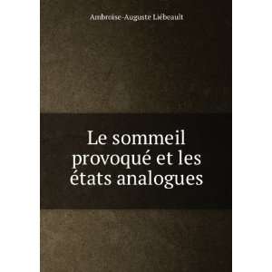   © et les Ã©tats analogues Ambroise Auguste LiÃ©beault Books