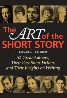   The Art of the Short Story by Dana Gioia, Longman 