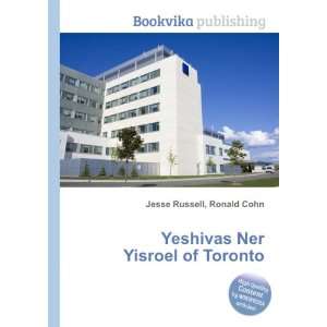  Yeshivas Ner Yisroel of Toronto Ronald Cohn Jesse Russell 