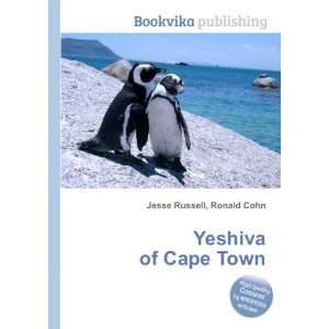  Yeshiva of Cape Town Ronald Cohn Jesse Russell Books