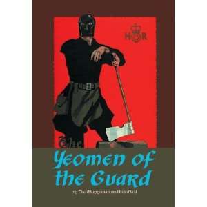  Exclusive By Buyenlarge The Yeomen of the Guard   The 