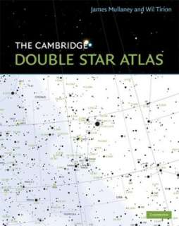   The Cambridge Double Star Atlas by James Mullaney 