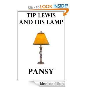 Tip Lewis and His Lamp Pansy  Kindle Store