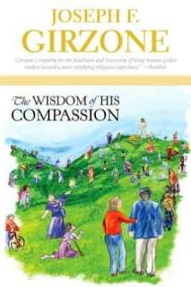   The Wisdom of His Compassion by Joseph Girzone, Orbis 