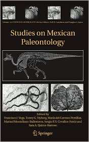 Studies on Mexican Paleontology, Vol. 24, (1402038828), Francisco J 