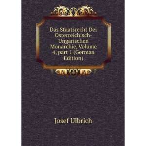  Monarchie, Volume 4,Â part 1 (German Edition) Josef Ulbrich Books