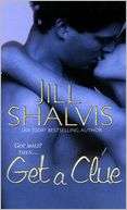   Get a Clue by Jill Shalvis, Kensington Publishing 