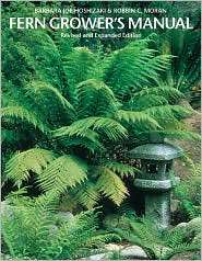 Fern Growers Manual, (0881924954), Barbara Joe Hoshizaki, Textbooks 
