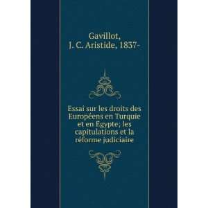   et la reÌforme judiciaire J. C. Aristide, 1837  Gavillot Books
