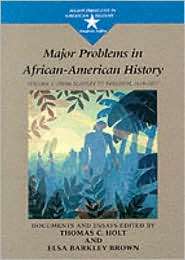 Major Problems in African American History, Volume I, (0669249912 