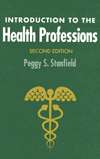 Introduction to the Health Professions, (0867209283), Peggy S 