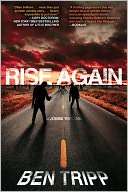   Rise Again A Zombie Thriller by Ben Tripp, Gallery 