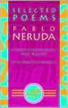   Selected Poems Pablo Neruda by Pablo Neruda, Grove 