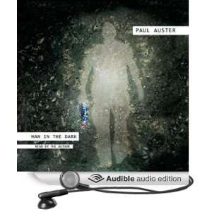   Man in the Dark A Novel (Audible Audio Edition) Paul Auster Books