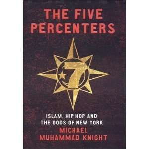  The Five Percenters Islam, Hip hop and the Gods of New 