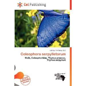    Coleophora serpylletorum (9786138447580) Iustinus Tim Avery Books