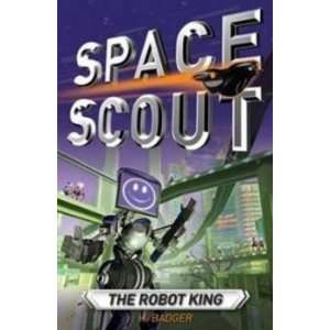  The Robot King H Badger Books