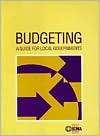 Budgeting A Guide for Local Government, (0873261518), Irene S. Rubin 
