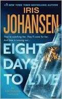 Eight Days to Live (Eve Duncan Iris Johansen